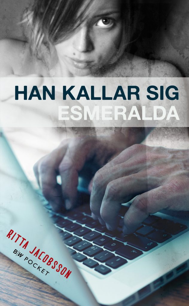 Omslagsbild: Han kallar sig Esmeralda